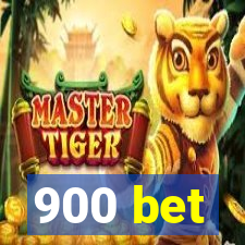 900 bet